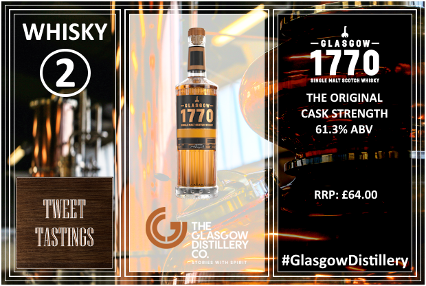 Tweet Tastings Info Card for the Glasgow 1770 The Original Cask Strength Single Malt Whisky Tweet Tastings Info Card for the Glasgow 1770 The Original Cask Strength Single Malt Whisky